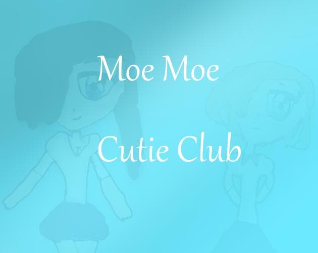 Moe Moe Cutie Club