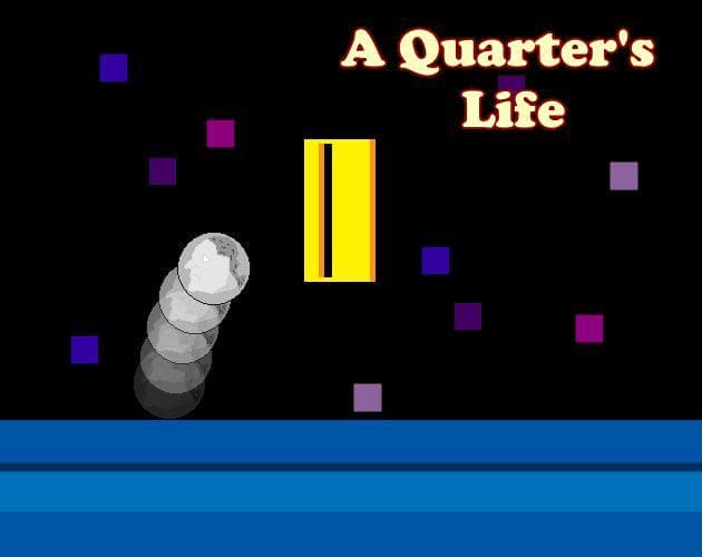 A Quarters Life
