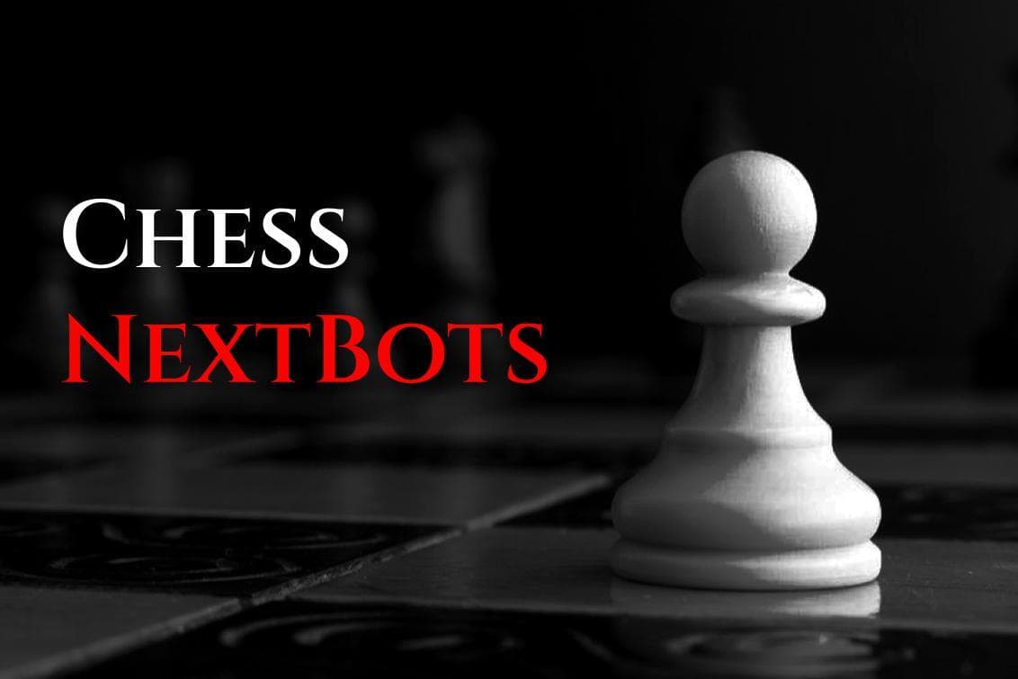 Chess Nextbots