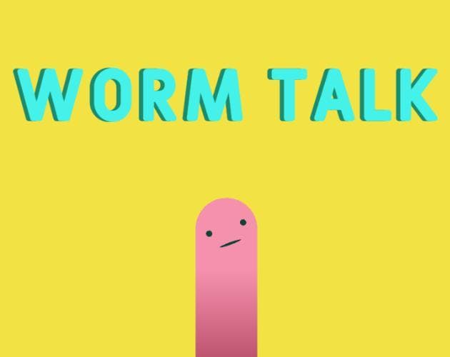 Worm Talk