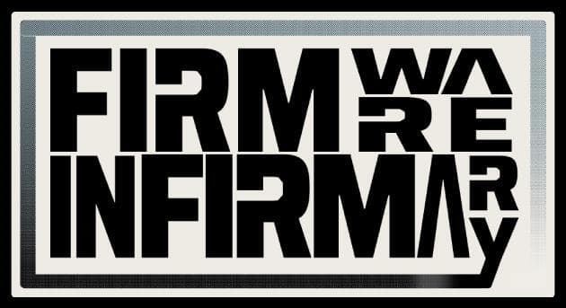 Firmware Infirmary - Alpha