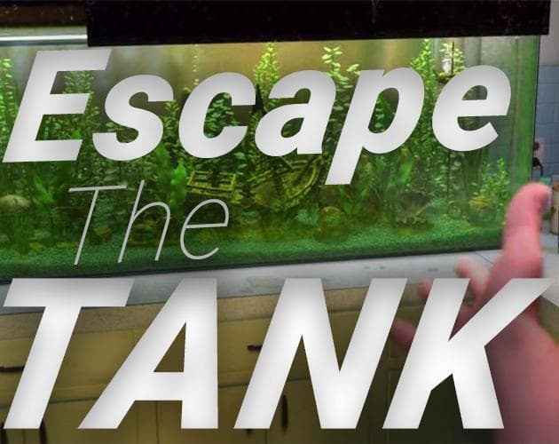 Escape the Tank (Justin P Barnett - VR Dev)