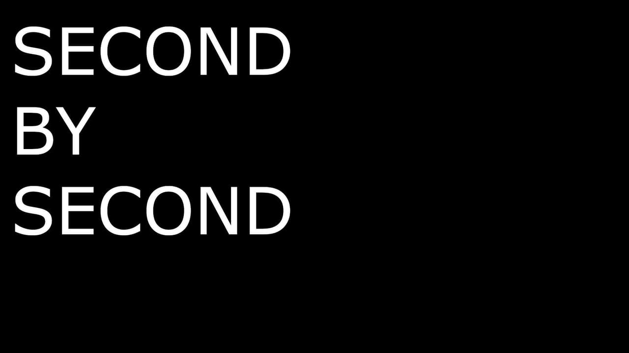 Second by second