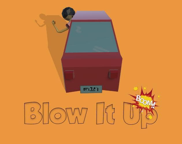 Blow it up (itch)