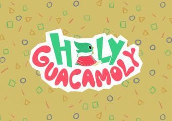 Holy Guacamoly