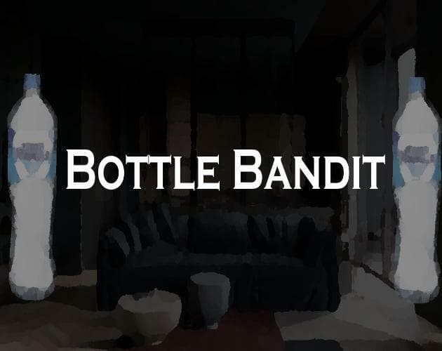 Bottle Bandit