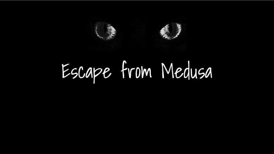 Escape from Medusa