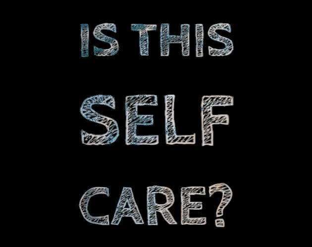 Is this self care?
