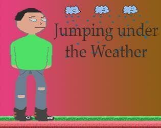 Jumping under the Weather