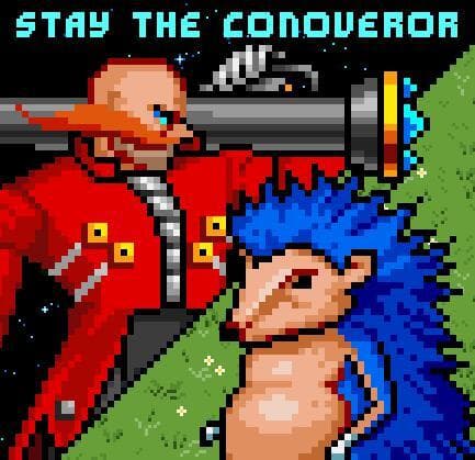Stay the Conqueror