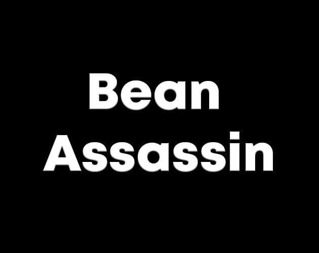 Bean Assassin (Prototype)