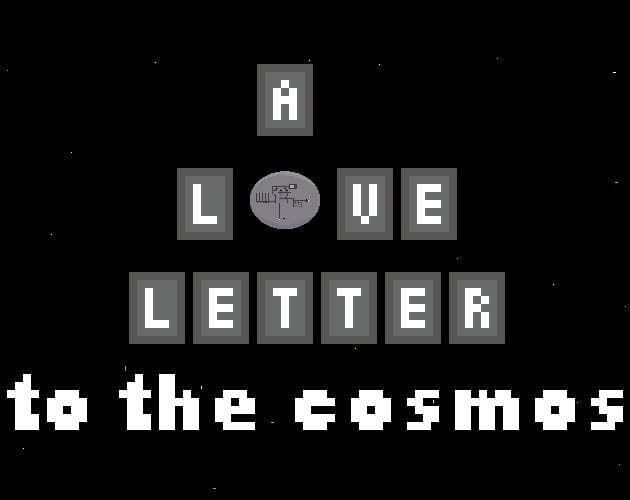 A Love Letter to the Cosmos
