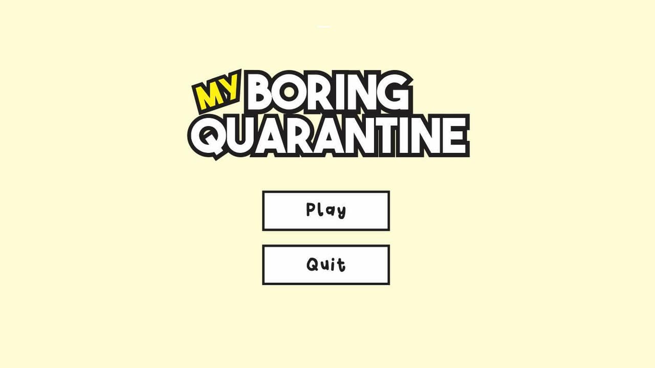 My Boring Quarantine screenshot 2