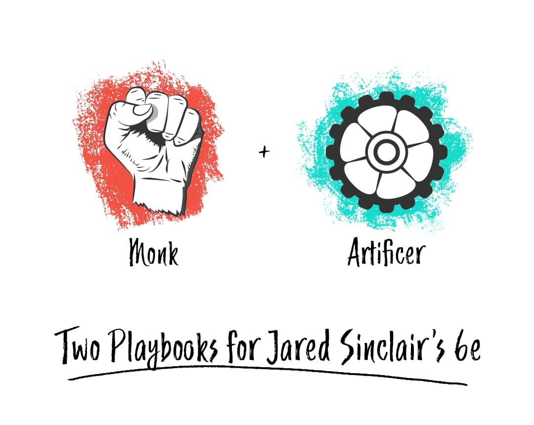 Monk and Artificer (Playbooks for 6e)