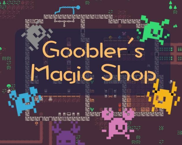 Gooblers Magic Shop: a game by Shovel