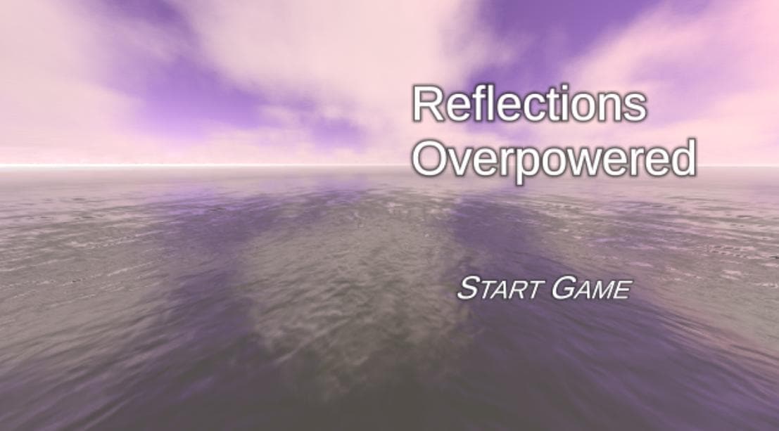 Reflections Overpowered