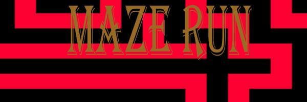 MAZE RUN (Phukans)