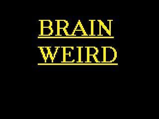 brain weird