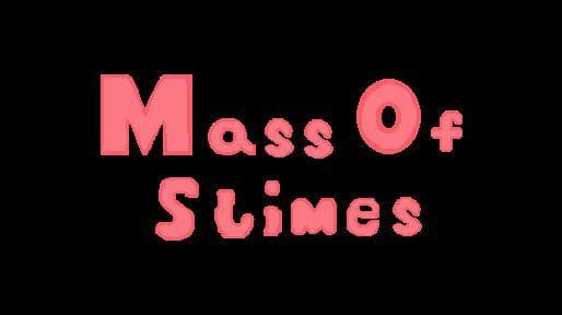 Mass of Slimes