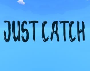 Just Catch