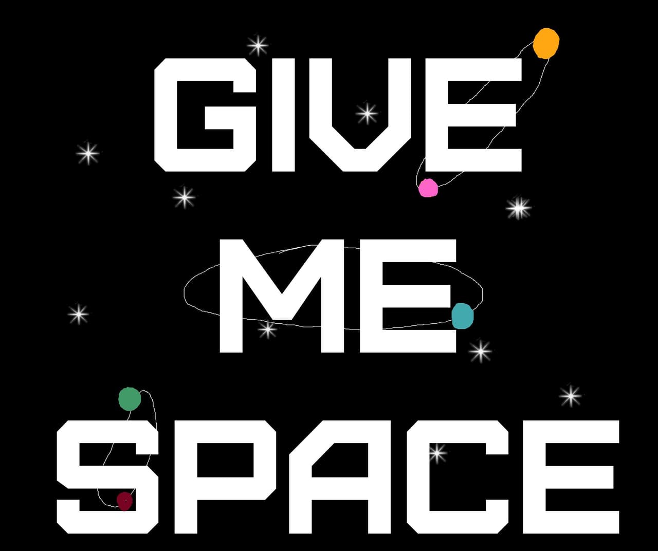 Give Me Space