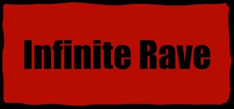 Infinite Rave (itch)