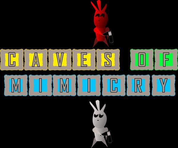 Caves Of Mimicry