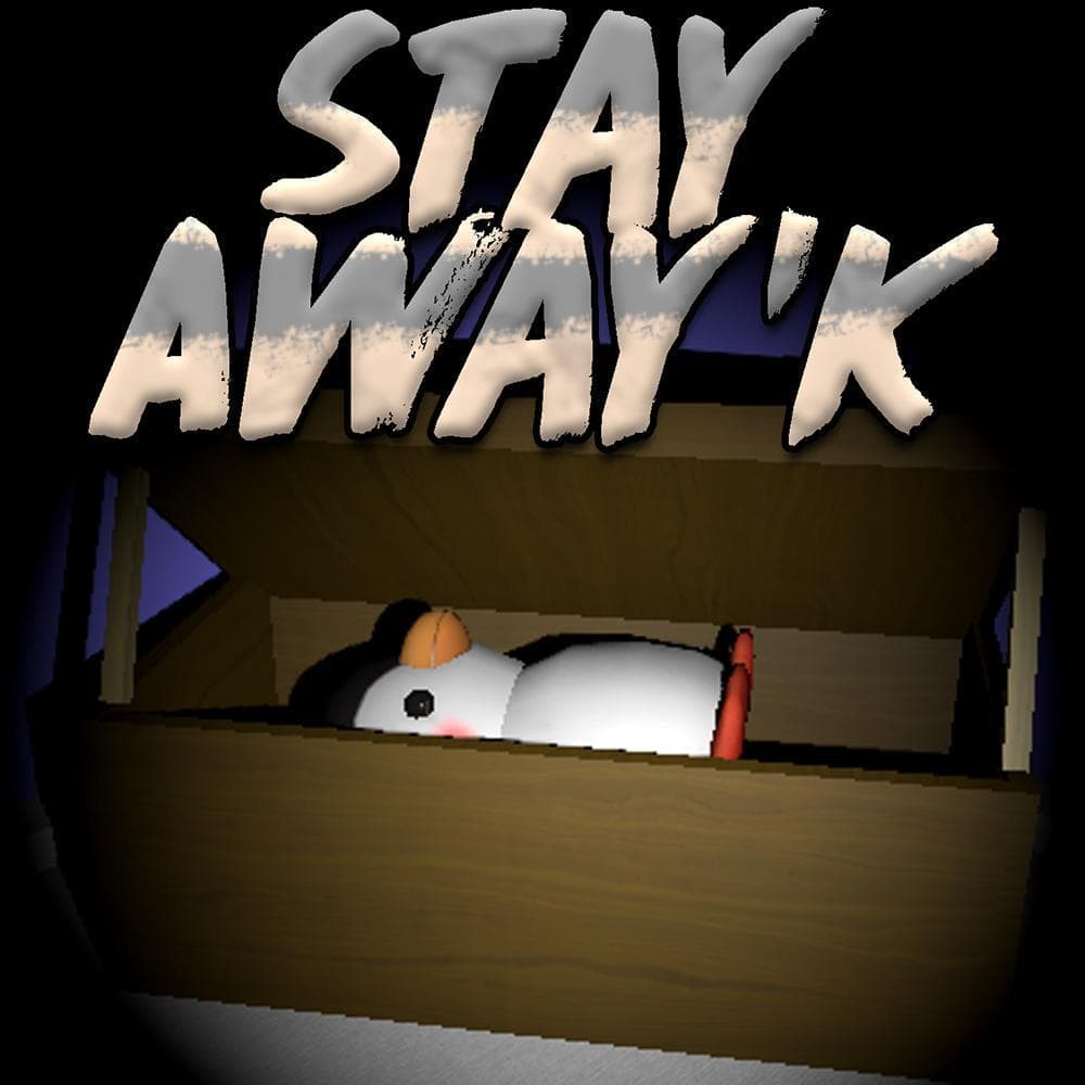 Stay Awayk