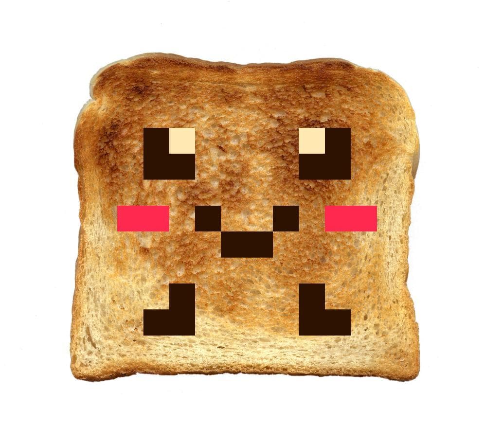 Youre Toast (WIP On Hold)
