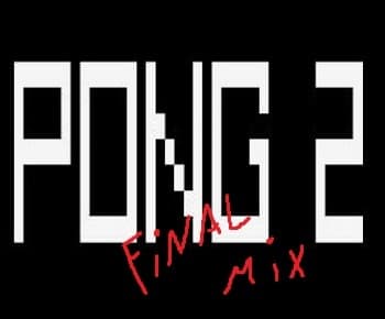 PONG 2 Final Mix