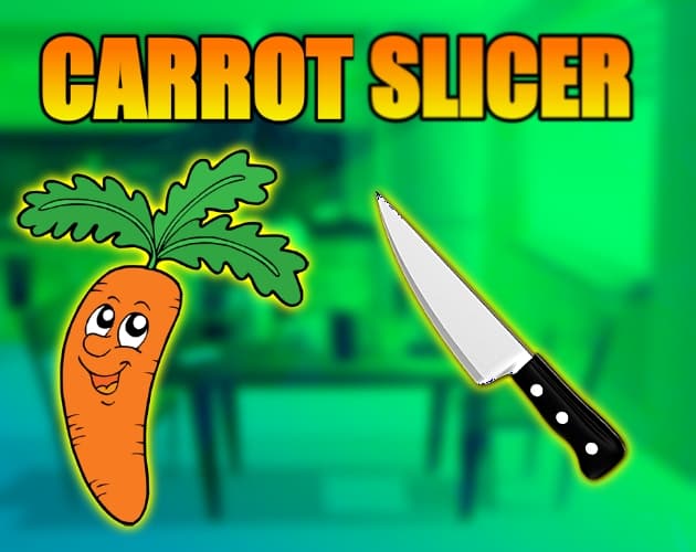 Carrot Slicer
