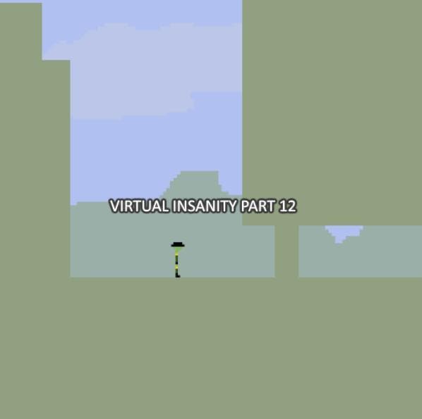 Virtual Insanity Part 12