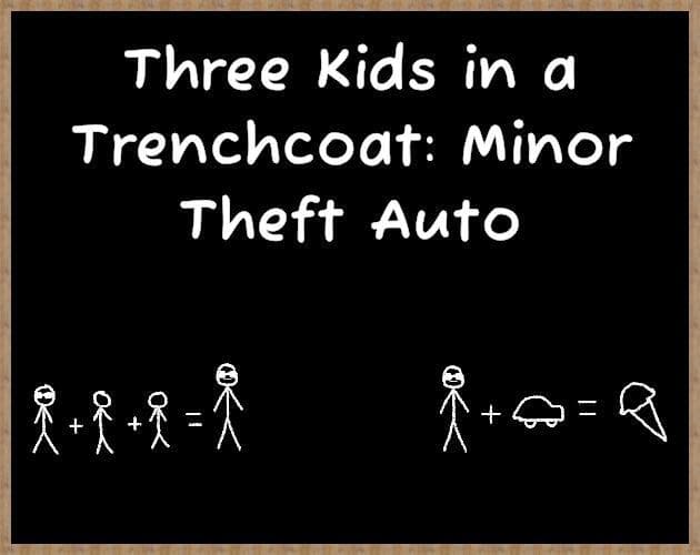 Three Kids in a Trenchcoat - Minor Theft Auto