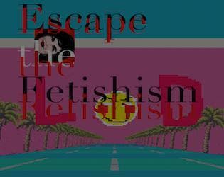 Escape the Fetishism screenshot 2