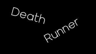 Death Runner (GamingNerd06)