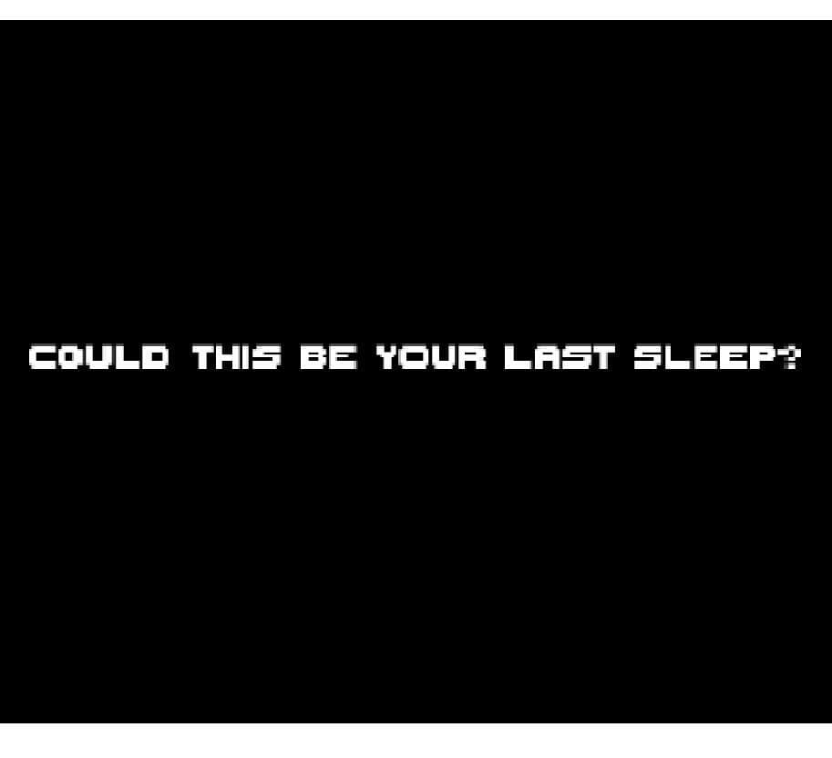 Go to Sleep?
