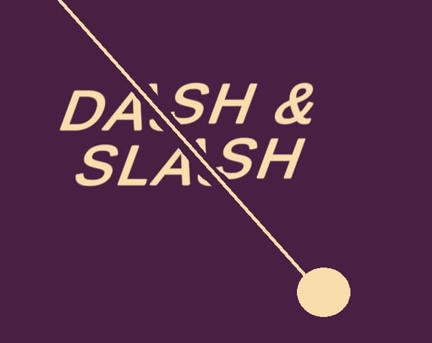 Dash & Slash (Manpacman)