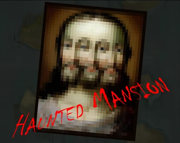 Haunted Mansion (itch) (Armed Gorilla, Bruno Marques - Music & Sound Design, Amin Montazeri)