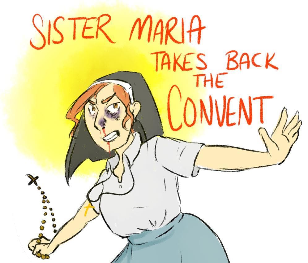 Sister Maria Takes Back The Convent