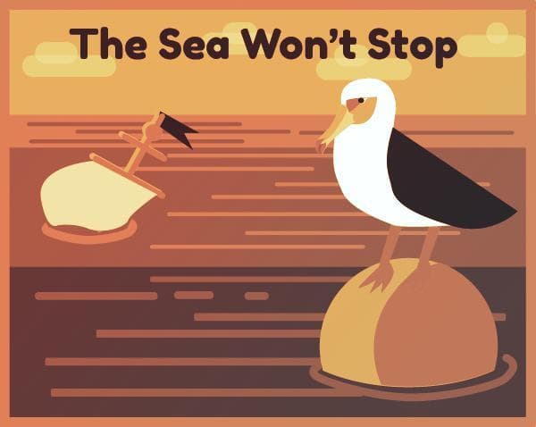 The Sea Wont Stop [A short text adventure]