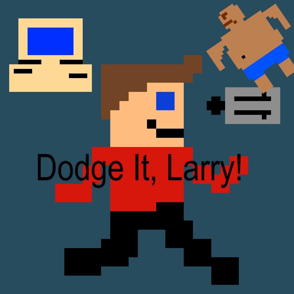 Dodge It, Larry! Demo