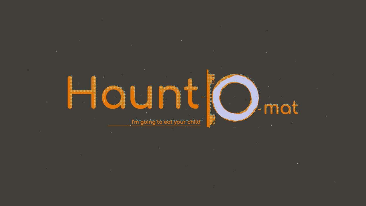 Haunt-o-mat