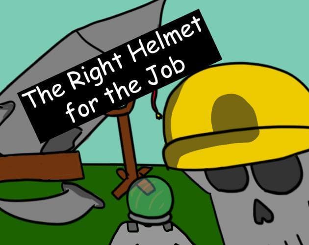 The Right Helmet for the Job