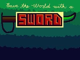 Save the World with a Sword