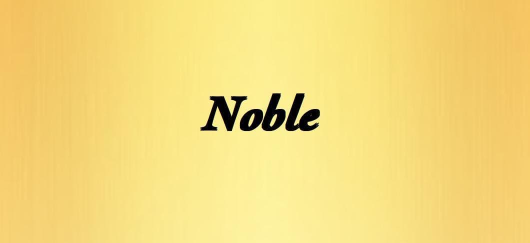 Noble