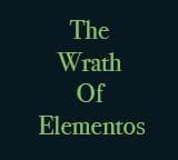 The Wrath of Elementos