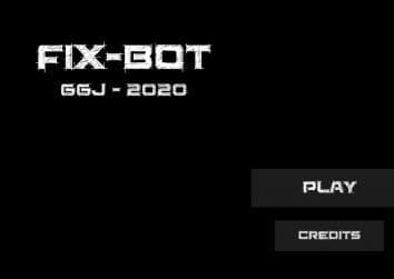 GGJ 2020 - FixBot