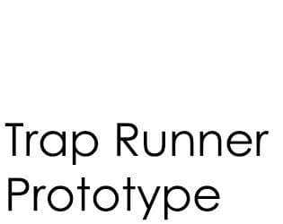 [PROTOTYPE] Trap Runner