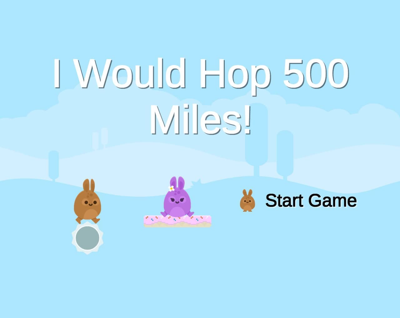 I Would Hop 500 Miles!