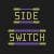 Side Switch (WebGL)